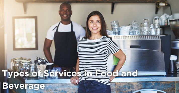 Types of Services in Food and Beverage