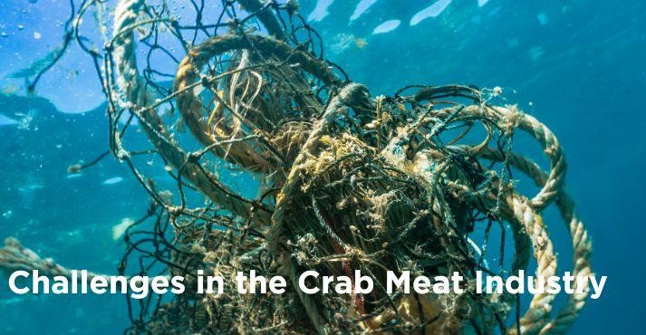 Challenges in the Crab Meat Industry