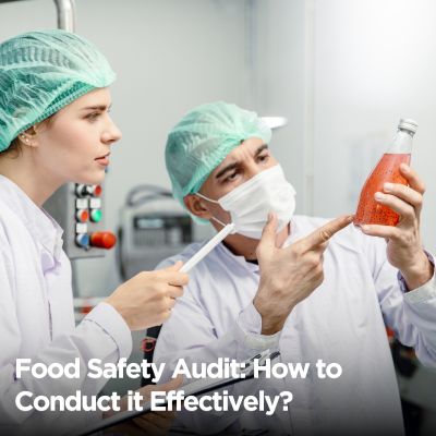 Food Safety Audit: How to Conduct it Effectively?